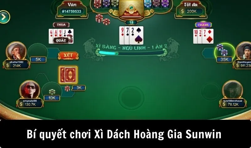 Bí quyết chơi Xì dách hoàng gia Sunwin hiệu quả